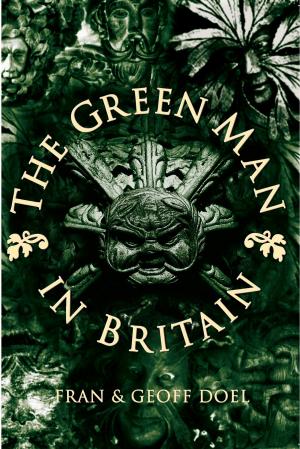 Cover of the book Green Man in Britain by Arthur Magee, Raymond O'Regan