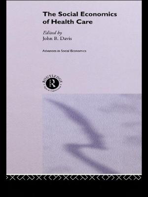 Cover of the book The Social Economics of Health Care by Federico Zanettin, Silvia Bernardini, Dominic Stewart