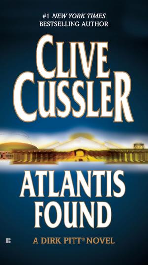 Cover of the book Atlantis Found (A Dirk Pitt Novel) by Beau Riffenburgh