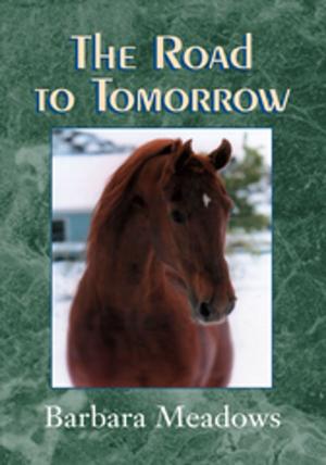 Cover of the book The Road to Tomorrow by Teresa Jones, David Jones