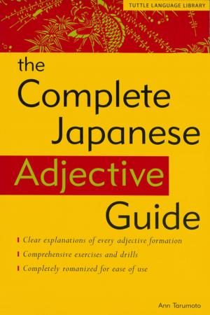 Cover of the book Complete Japanese Adjective Guide by Robert Danhi