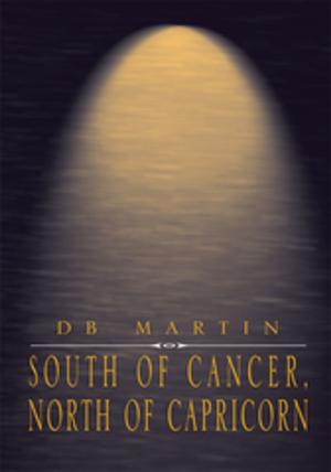 Cover of the book South of Cancer, North of Capricorn by Beatrice R.D. Hair MA Ed.