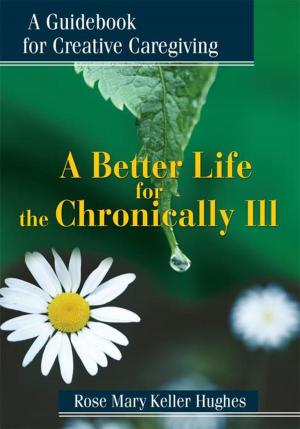Cover of A Better Life for the Chronically Ill