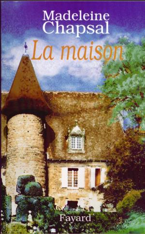 Cover of the book La Maison by Yannick Haenel