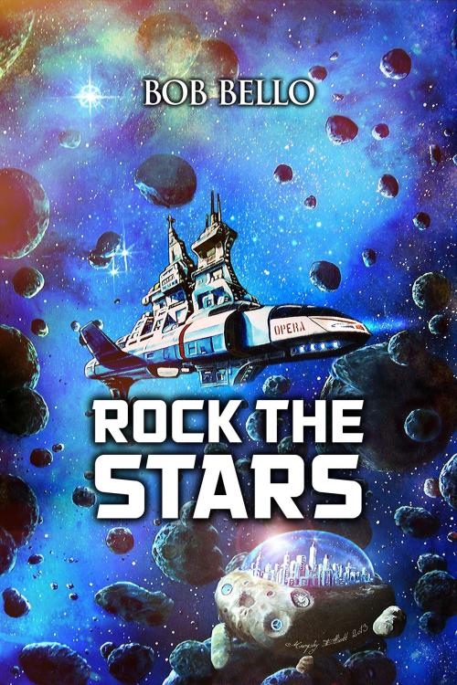 Cover of the book Rock The Stars by Bob Bello, Timeship Studio
