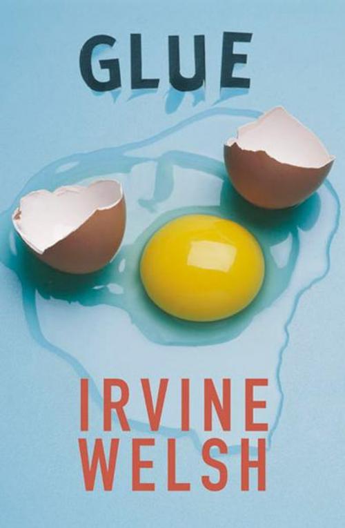 Cover of the book Glue by Irvine Welsh, W. W. Norton & Company