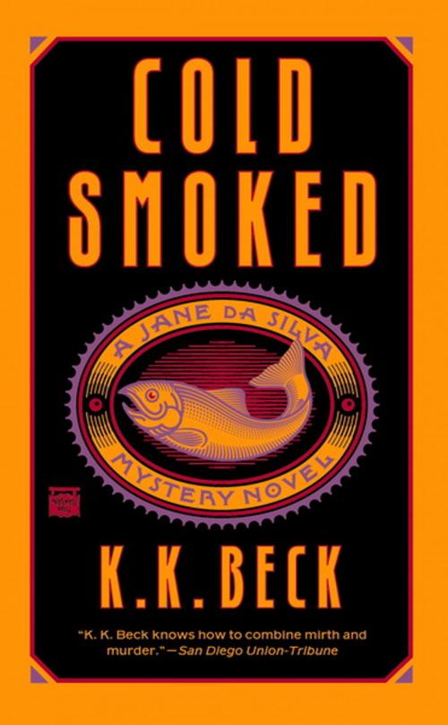 Cover of the book Cold Smoked by K. K. Beck, Grand Central Publishing
