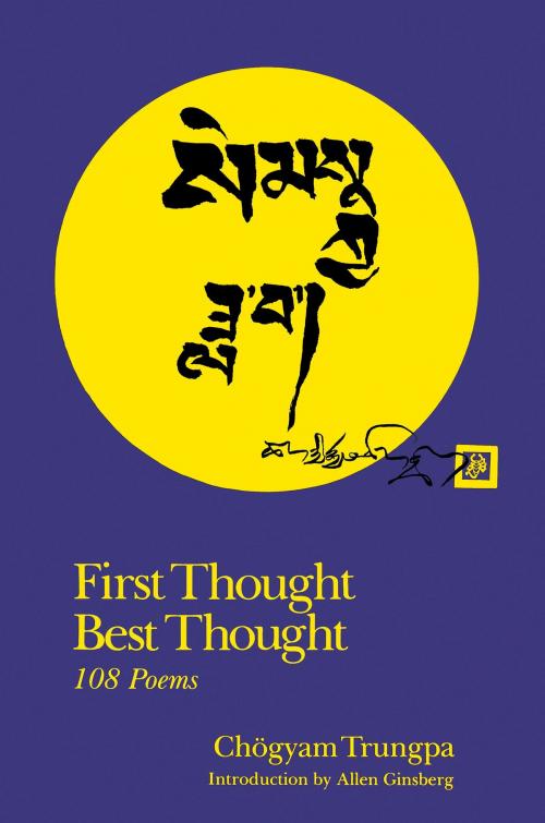 Cover of the book First Thought Best Thought by Chogyam Trungpa, Shambhala