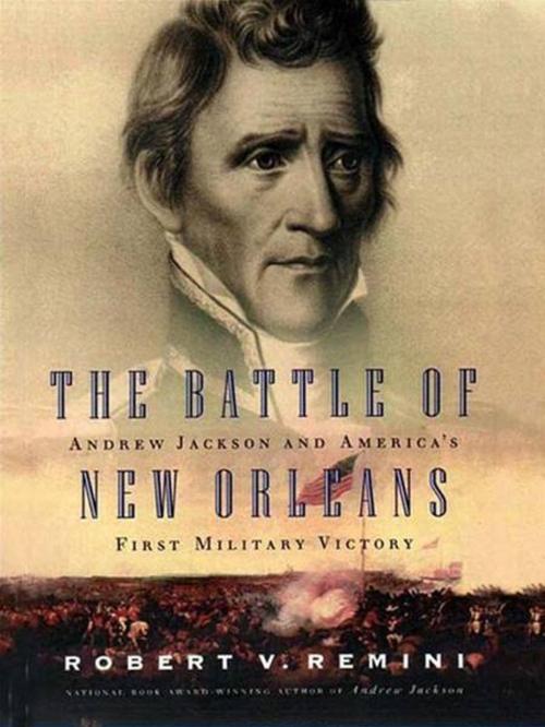 Cover of the book The Battle of New Orleans by Robert V. Remini, Penguin Publishing Group