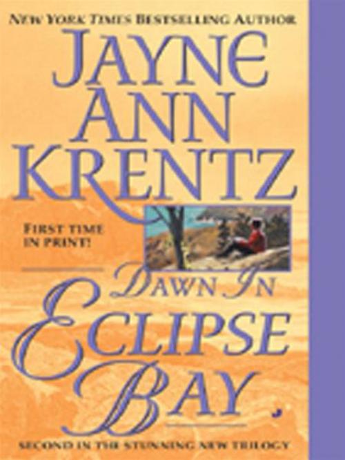 Cover of the book Dawn in Eclipse Bay by Jayne Ann Krentz, Penguin Publishing Group