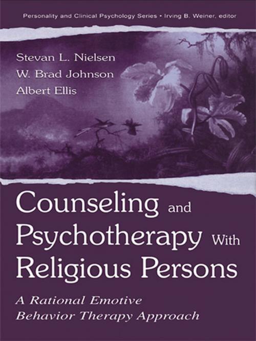 Cover of the book Counseling and Psychotherapy With Religious Persons by Stevan L. Nielsen, W. Brad Johnson, Albert Ellis, Taylor and Francis