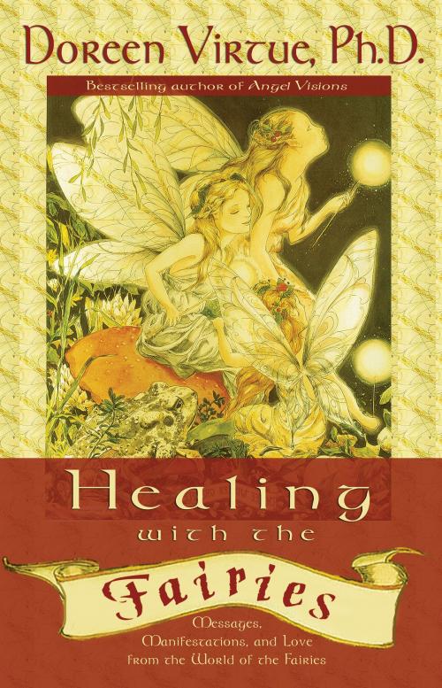 Cover of the book Healing with the Fairies by Doreen Virtue, Hay House