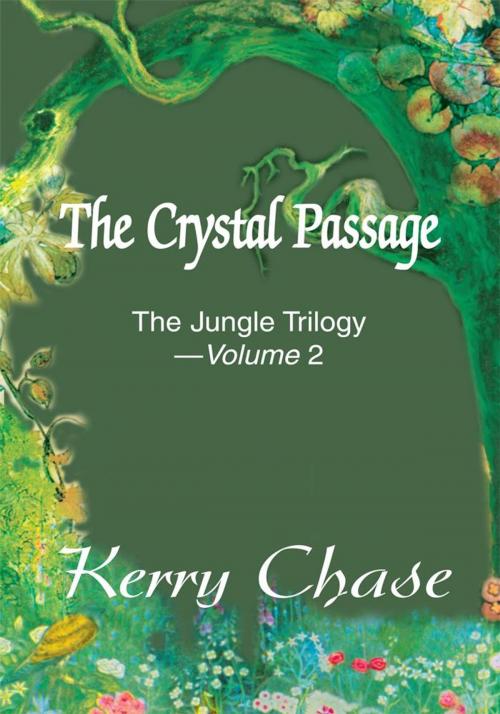 Cover of the book The Crystal Passage by Kerry Chase, iUniverse