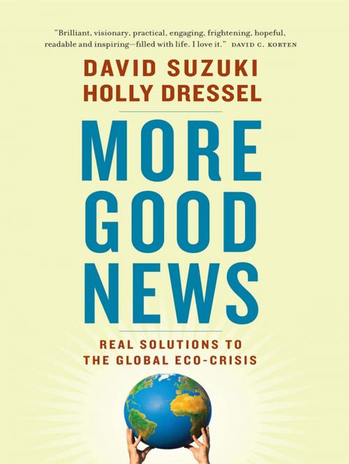 Cover of the book More Good News by Holly Dressel, David Suzuki, Greystone Books Ltd.