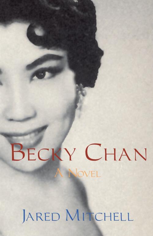 Cover of the book Becky Chan by Jared Mitchell, Dundurn