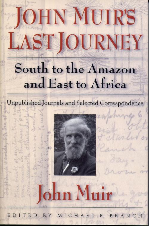 Cover of the book John Muir's Last Journey by John Muir, Island Press