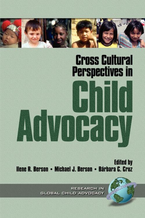 Cover of the book Cross Cultural Perspectives in Child Advocacy by , Information Age Publishing