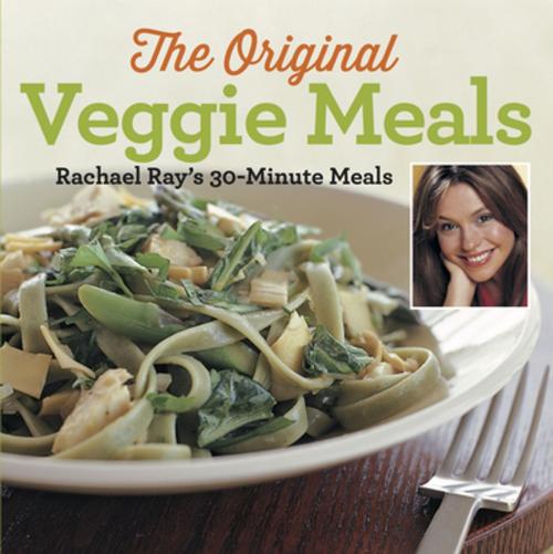 Cover of the book Veggie Meals by Rachael Ray, Lake Isle Press, Inc.