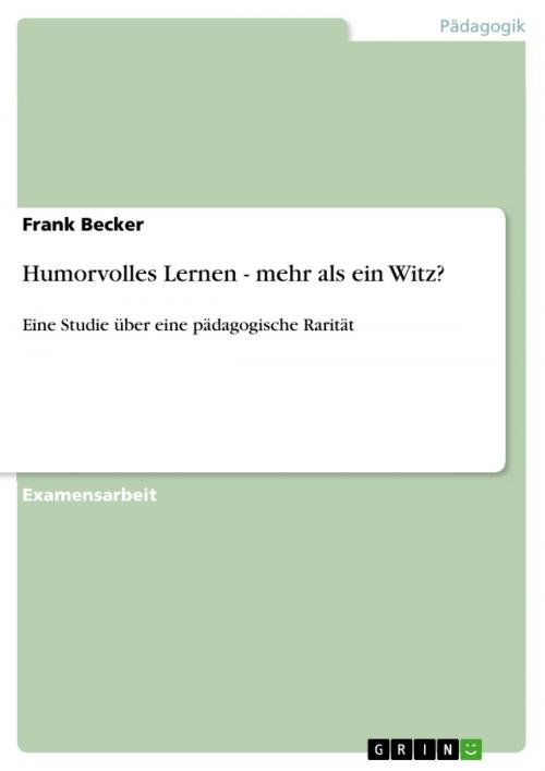 Cover of the book Humorvolles Lernen - mehr als ein Witz? by Frank Becker, GRIN Verlag