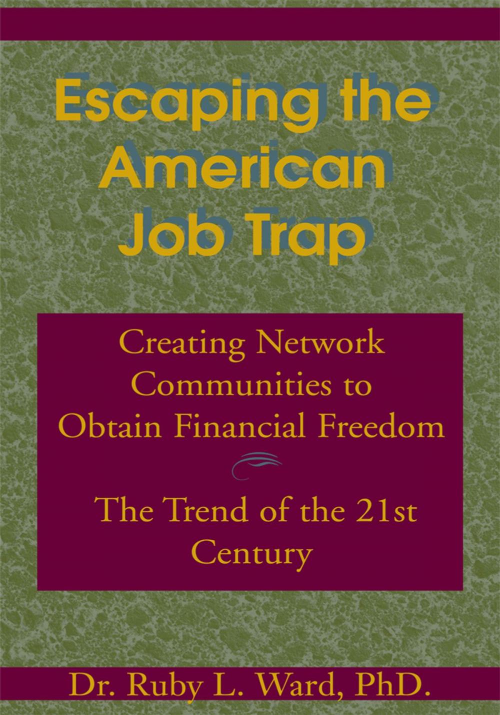 Big bigCover of Escaping the American Job Trap