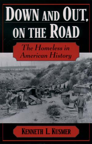 Cover of the book Down and Out, on the Road by Nicholas Rogers