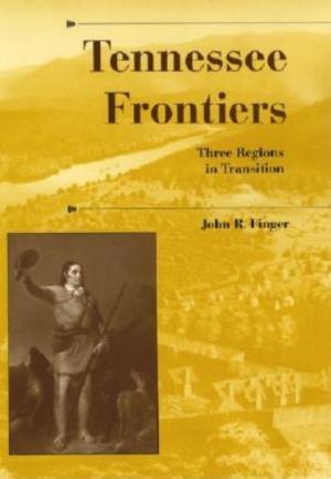 Cover of the book Tennessee Frontiers by Donald R. Prothero