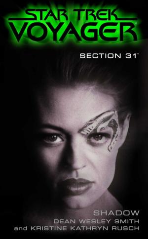 Cover of the book Shadow: Section 31 by Fletcher DeLancey