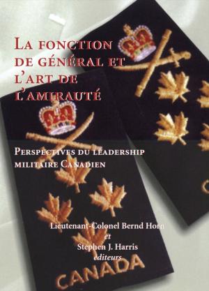Cover of the book La fonction de general et l'art de l'amiraute by Kenneth A. Armson, Marjorie McLeod