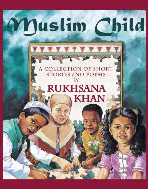 Cover of the book Muslim Child by Peter Weidhaas, Carolyn Gossage, Wendy A. Wright