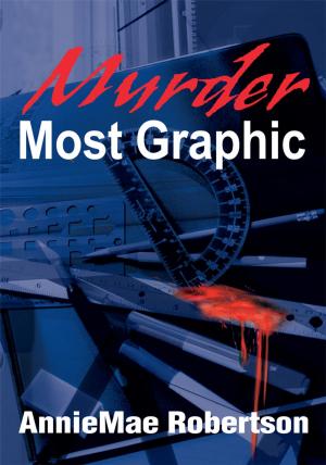 Book cover of Murder Most Graphic