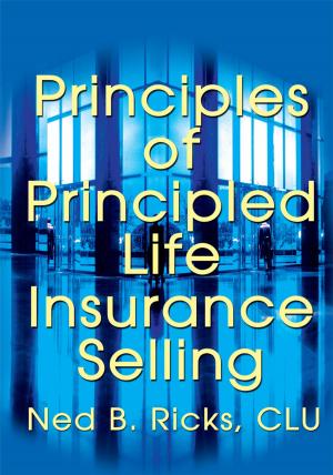 bigCover of the book Principles of Principled Life Insurance Selling by 