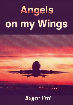 Book cover of Angels on My Wings
