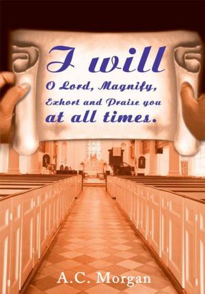 Cover of the book I Will O Lord, Magnify, Exhort and Praise You at All Times. by Nathalie Brisebois