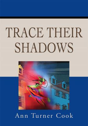 Book cover of Trace Their Shadows