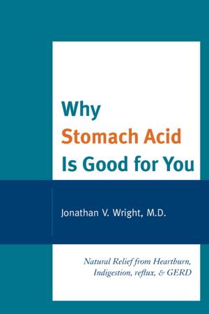Cover of the book Why Stomach Acid Is Good for You by Dr. Christina Bjorndal