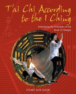 Cover of the book T'ai Chi According to the I Ching by Mallory Neeve Wilkins