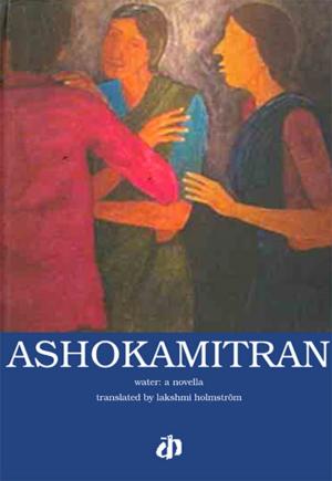 Cover of the book Water : Ashokamitran by Anand K.