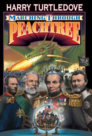 Cover of the book Marching Through Peachtree by Steve White, Charles E. Gannon