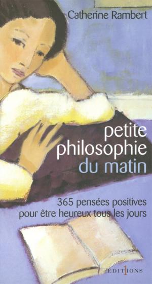 Cover of the book Petite philosophie du matin by Catherine Rambert