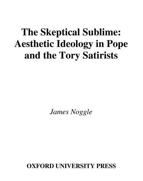 Cover of the book The Skeptical Sublime by James Noggle, Oxford University Press