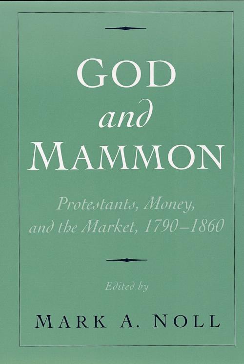 Cover of the book God and Mammon by , Oxford University Press