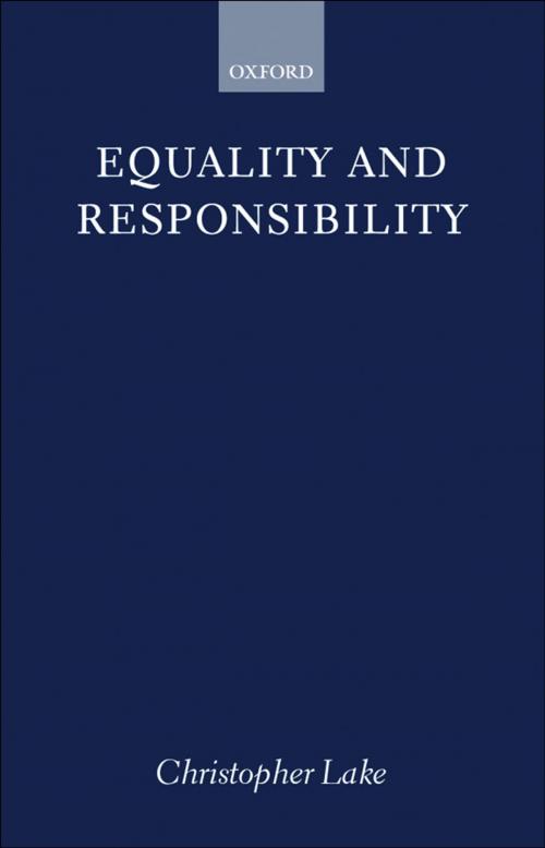 Cover of the book Equality and Responsibility by Christopher Lake, OUP Oxford