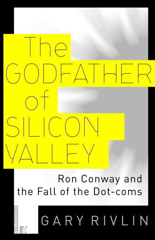 Cover of the book The Godfather of Silicon Valley by Gary Rivlin, Random House Publishing Group