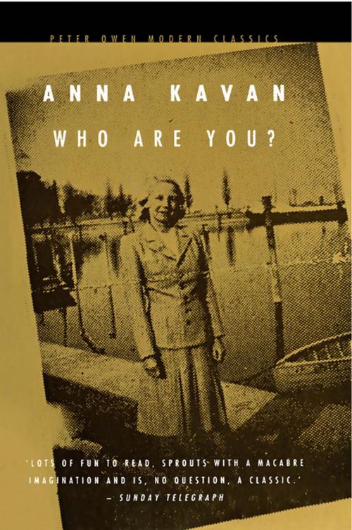 Cover of the book Who Are You? by Anna Kavan, Peter Owen Publishers
