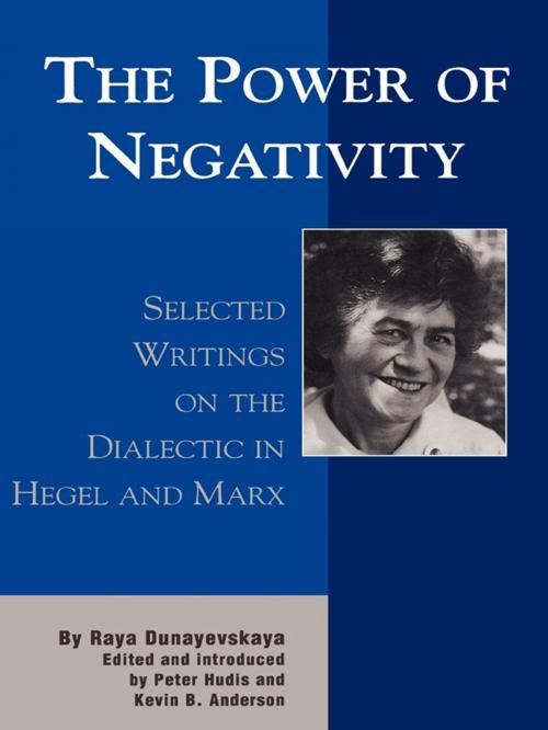 Cover of the book The Power of Negativity by Raya Dunayevskaya, Lexington Books