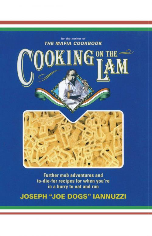 Cover of the book Cooking on the Lam by Joseph Iannuzzi, Simon & Schuster