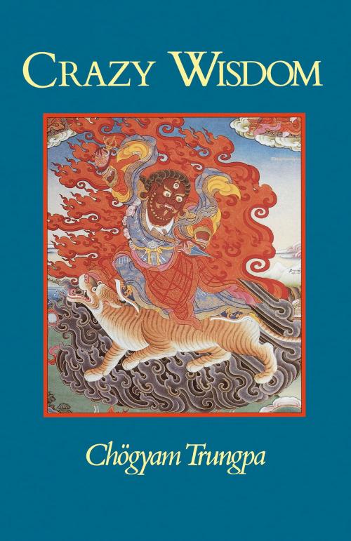 Cover of the book Crazy Wisdom by Chogyam Trungpa, Shambhala