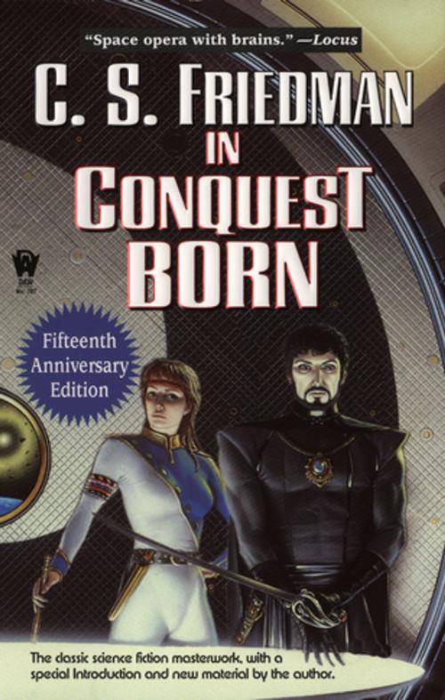 Cover of the book In Conquest Born by C.S. Friedman, DAW