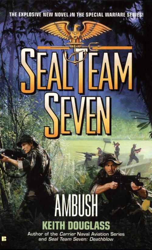 Cover of the book Seal Team Seven #15: Ambush by Keith Douglass, Penguin Publishing Group