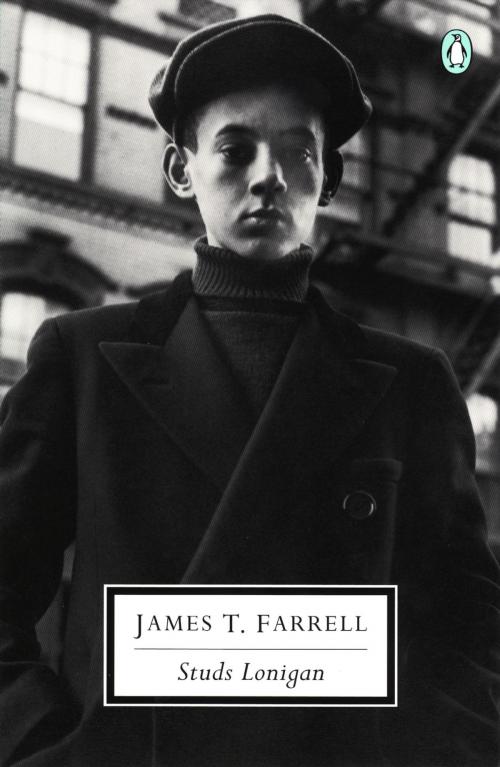 Cover of the book Studs Lonigan by James T. Farrell, Penguin Publishing Group